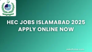 Latest Higher Education Commission HEC Jobs Islamabad 2025 Apply Online Now