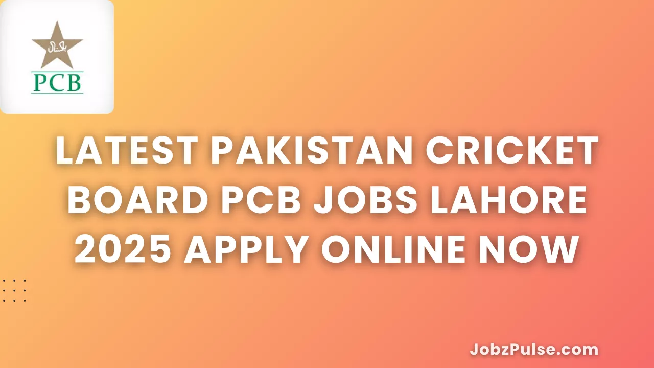 Latest Pakistan Cricket Board PCB Jobs Lahore 2025 Apply Online Now