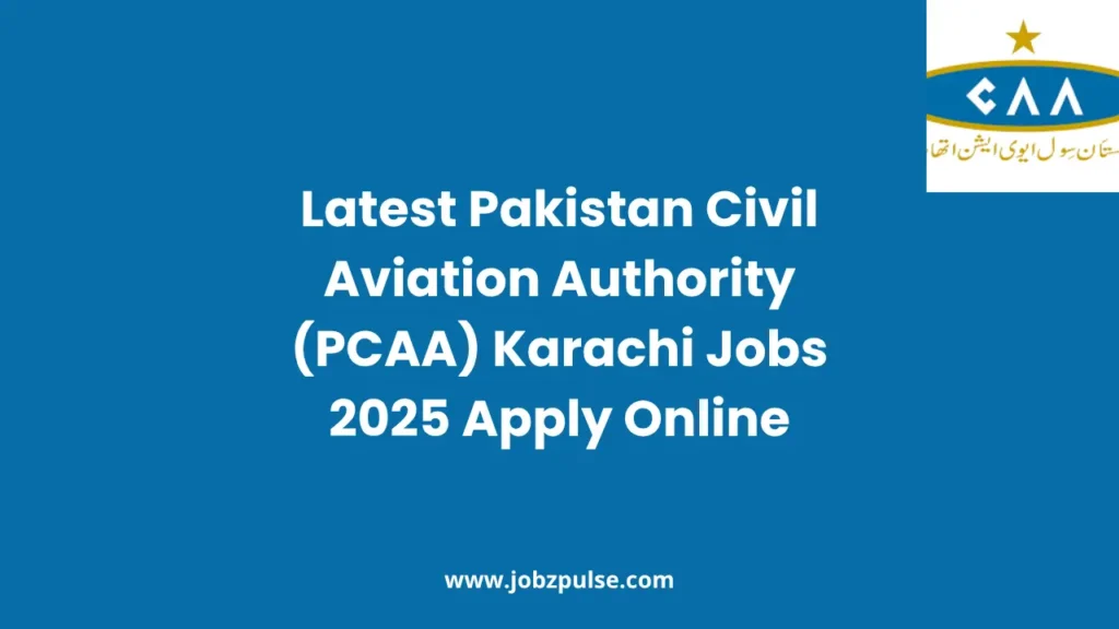Latest Pakistan Civil Aviation Authority (PCAA) Karachi Jobs 2025 Apply Online