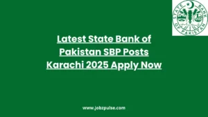 Latest State Bank of Pakistan SBP Posts Karachi 2025 Apply Now